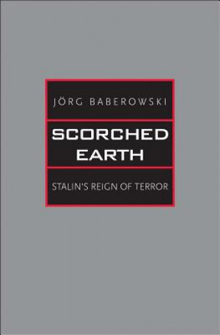 Könyv Scorched Earth Jörg Baberowski