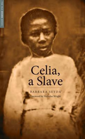 Livro Celia, a Slave Barbara Seyda