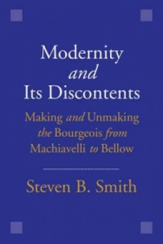 Carte Modernity and Its Discontents Steven B. Smith