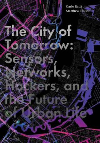 Kniha City of Tomorrow Carlo Ratti