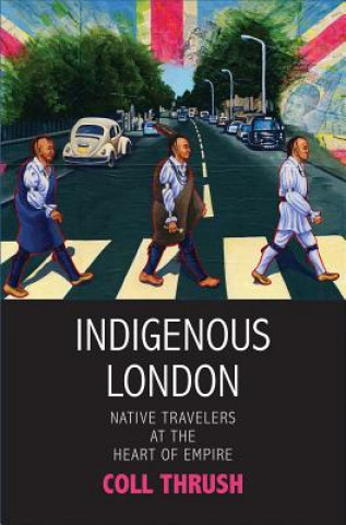 Könyv Indigenous London Coll Thrush