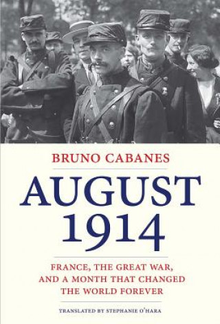 Kniha August 1914 Professor Bruno Cabanes