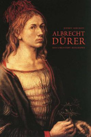 Książka Albrecht Durer Jeffrey Ashcroft