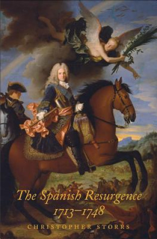 Carte Spanish Resurgence, 1713-1748 Christopher Storrs
