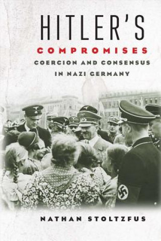 Книга Hitler's Compromises Nathan Stoltzfus