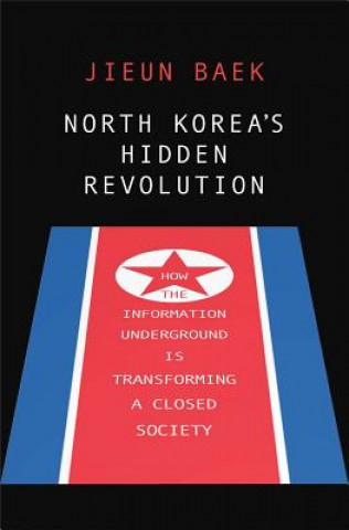 Książka North Korea's Hidden Revolution Jieun Baek