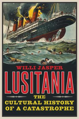 Kniha Lusitania Willi Jasper