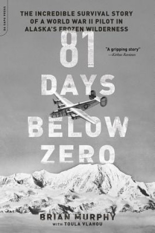 Книга 81 Days Below Zero Brian Murphy