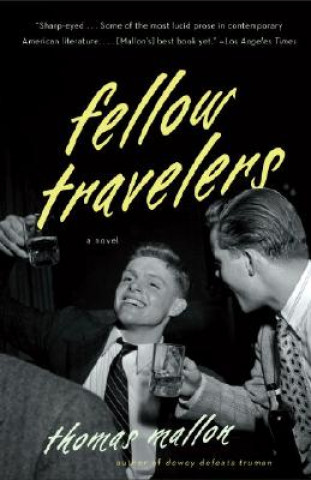 Knjiga Fellow Travelers Thomas Mallon