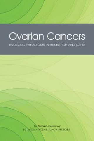 Könyv Ovarian Cancers Committee On The State Of The Science In Ovarian Cancer Research