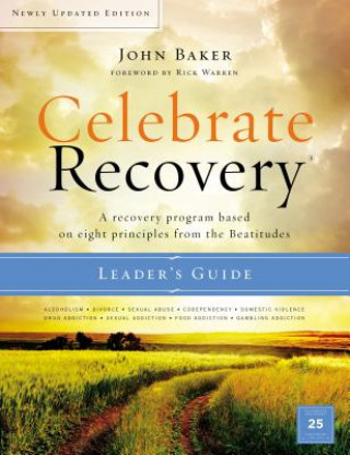 Carte Celebrate Recovery Updated Leader's Guide John Baker