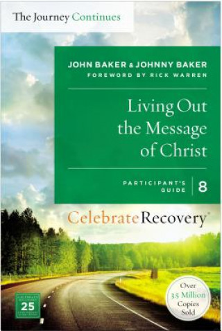 Livre Living Out the Message of Christ: The Journey Continues, Participant's Guide 8 John Baker