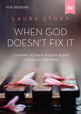 Książka When God Doesn't Fix It Video Study Story