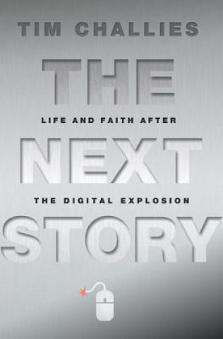 Книга Next Story Tim Challies