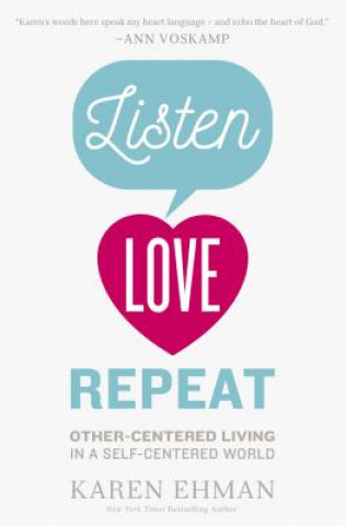 Carte Listen, Love, Repeat Karen Ehman