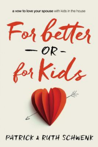 Carte For Better or for Kids Patrick Schwenk
