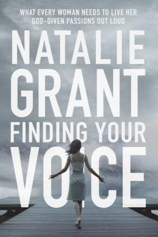 Könyv Finding Your Voice Natalie Grant