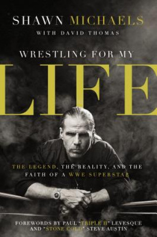 Book Wrestling for My Life Shawn Michaels