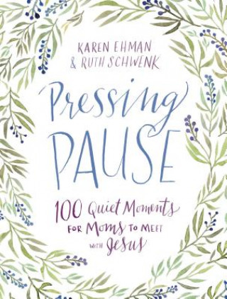 Carte Pressing Pause Karen Ehman
