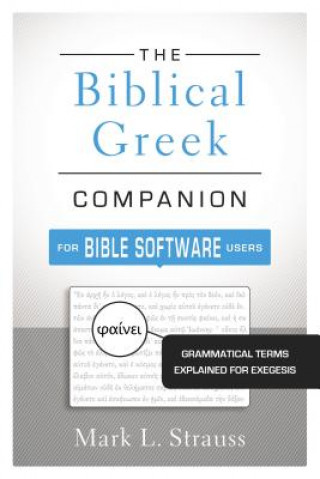 Kniha Biblical Greek Companion for Bible Software Users Mark L. Strauss