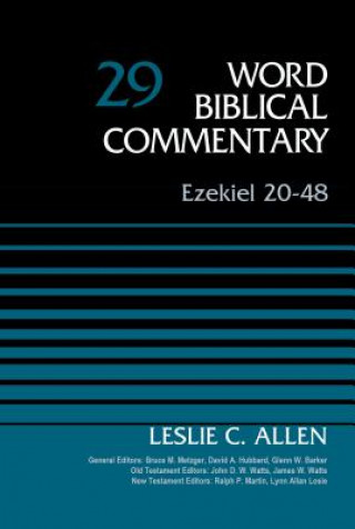 Könyv Ezekiel 20-48, Volume 29 Leslie C Allen