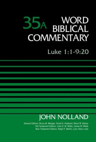 Book Luke 1:1-9:20, Volume 35A John Noland