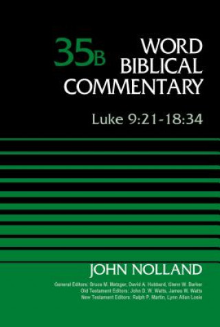 Könyv Luke 9:21-18:34, Volume 35B John Noland