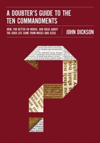 Livre Doubter's Guide to the Ten Commandments John Dickson