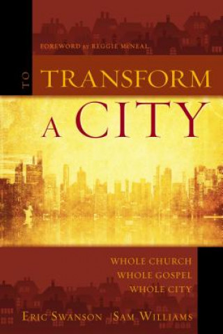 Könyv To Transform a City Eric Swanson