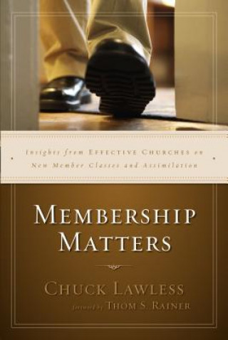 Kniha Membership Matters Chuck Lawless