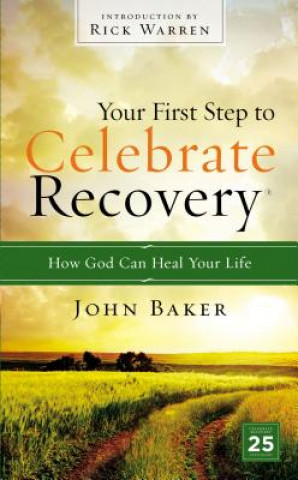 Książka Your First Step to Celebrate Recovery John Baker
