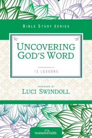 Carte Uncovering God's Word Women of Faith