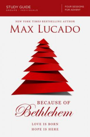 Carte Because of Bethlehem Bible Study Guide Max Lucado