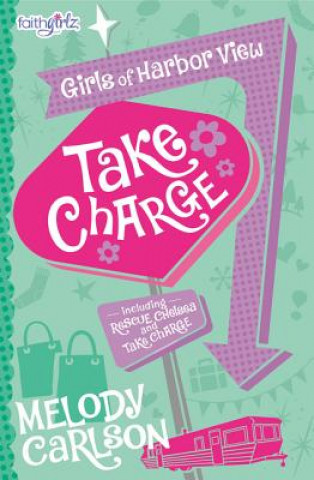 Book Take Charge Melody Carlson