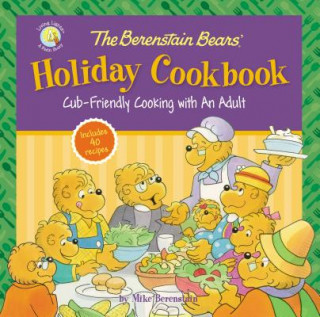 Könyv Berenstain Bears' Holiday Cookbook Zondervan