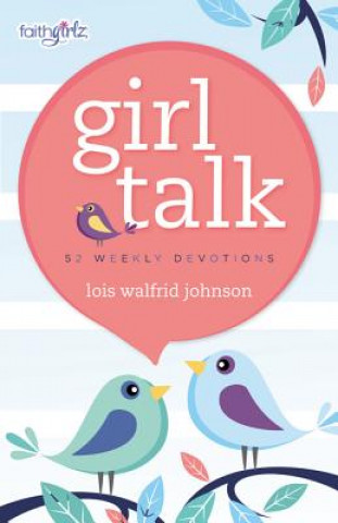 Kniha Girl Talk Lois Walfrid Johnson