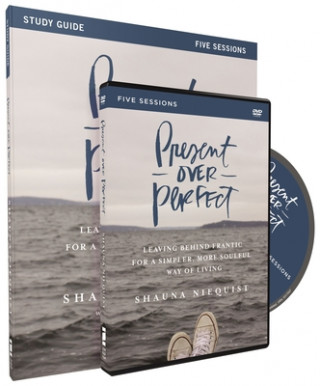 Carte Present Over Perfect Study Guide with DVD Shauna Niequist