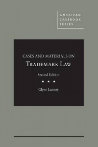 Kniha Cases and Materials on Trademark Law Joseph Lunney