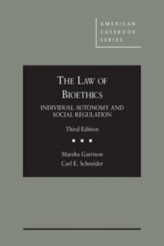 Buch Law of Bioethics Marsha Garrison