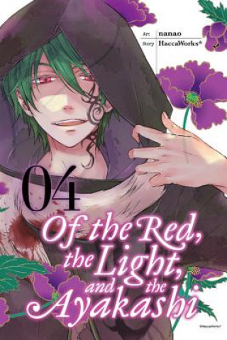 Kniha Of the Red, the Light, and the Ayakashi, Vol. 4 HaccaWorks