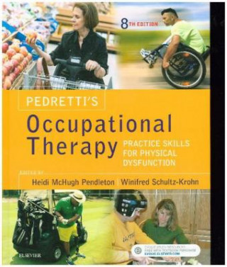 Kniha Pedretti's Occupational Therapy Heidi McHugh Pendleton
