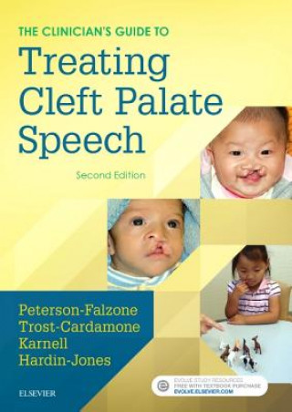 Książka Clinician's Guide to Treating Cleft Palate Speech Sally J. Peterson-Falzone