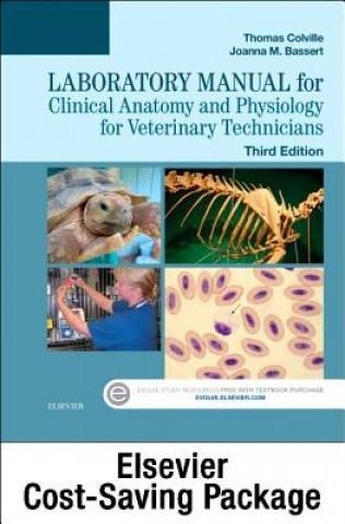 Carte Clinical Anatomy and Physiology for Veterinary Technicians - Text and Laboratory Manual Package Thomas P. Colville