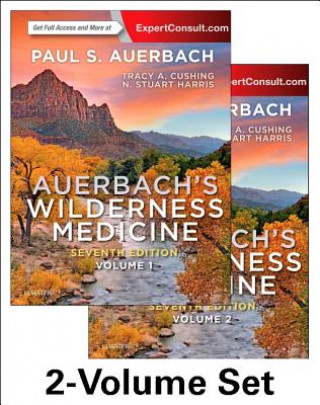 Книга Auerbach's Wilderness Medicine, 2-Volume Set Paul S. Auerbach