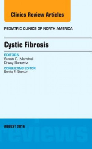 Könyv Cystic Fibrosis, An Issue of Pediatric Clinics of North America Susan G. Marshall