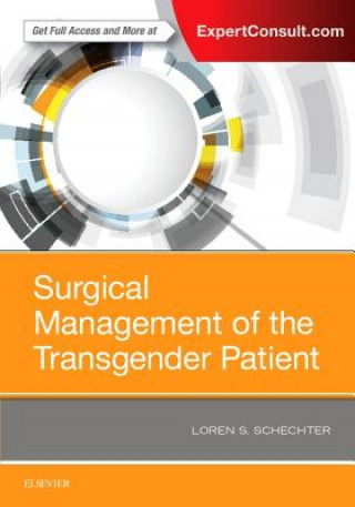 Könyv Surgical Management of the Transgender Patient Loren S. Schechter