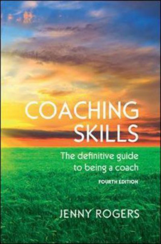 Książka Coaching Skills: The definitive guide to being a coach Jenny Rogers
