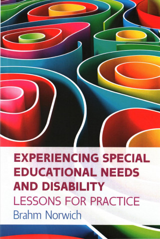 Könyv Experiencing Special Educational Needs and Disability: Lessons for Practice Norwich