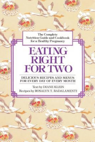 Könyv Eating Right for Two Diane Klein