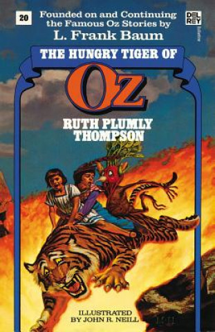 Książka Hungry Tiger of Oz (The Wonderful Oz Books, #20) Ruth Plumly Thompson